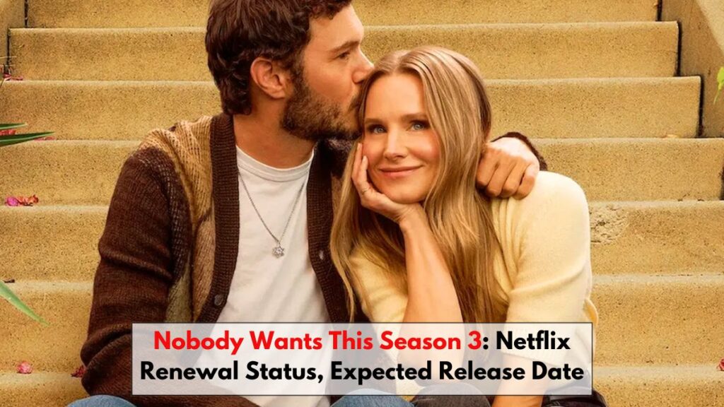 Nobody Wants This Season 3: Netflix Renewal Status, Expected Release Date & What’s Next for Joanne and Noah