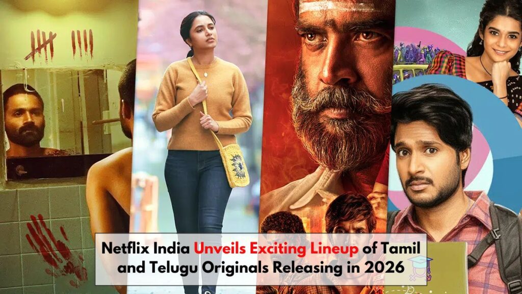 Netflix India Unveils Exciting Lineup of Tamil and Telugu Originals Releasing in 2026
