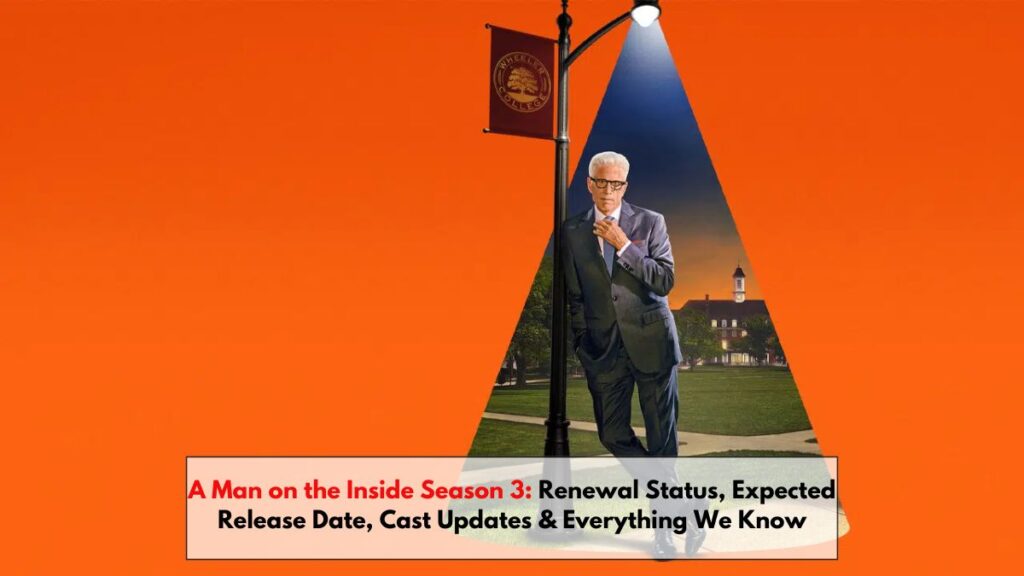A Man on the Inside Season 3: Renewal Status, Expected Release Date, Cast Updates & Everything We Know