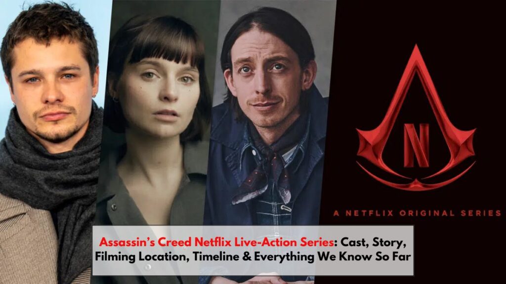 Assassin’s Creed Netflix Live-Action Series: Cast, Story, Filming Location, Timeline & Everything We Know So Far