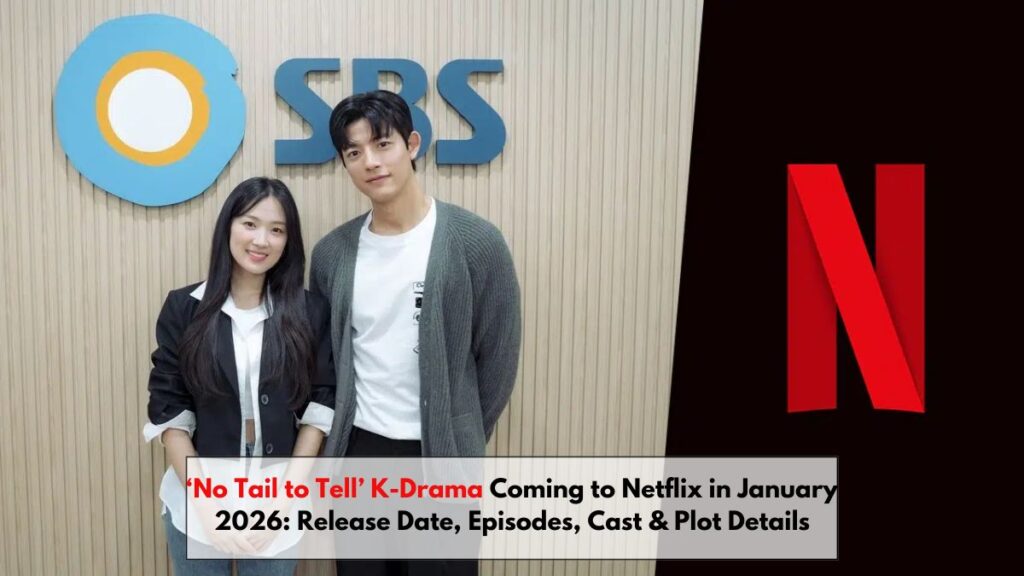 ‘No Tail to Tell’ K-Drama Coming to Netflix in January 2026: Release Date, Episodes, Cast & Plot Details