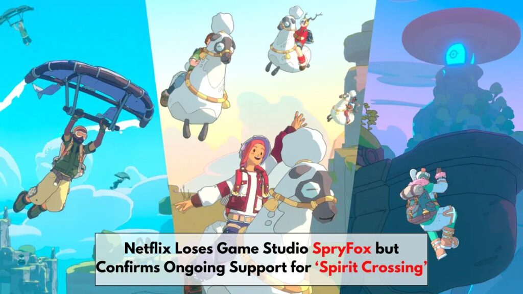 Netflix Loses Game Studio SpryFox but Confirms Ongoing Support for ‘Spirit Crossing’ | Full Details